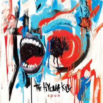Album The Hyena Kill: Spun
