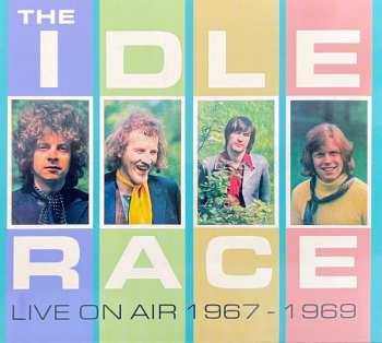 Album The Idle Race: Live On Air 1967 - 1969