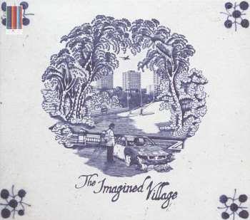 Album The Imagined Village: The Imagined Village
