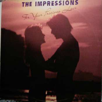Album The Impressions: For Your Precious Love