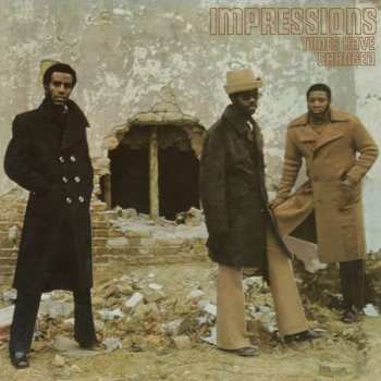 Album The Impressions: Times Have Changed