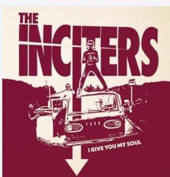 Album The Inciters: I Give You My Soul