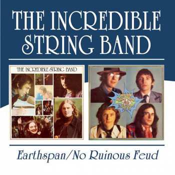 Album The Incredible String Band: Earthspan / No Ruinous Feud