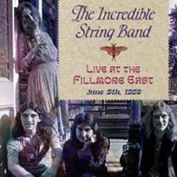 Album The Incredible String Band: Live At The Fillmore East June 5, 1968