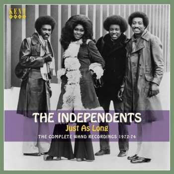 Album The Independents: Just As Long - The Complete Wand Recordings 1972-74