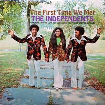 Album The Independents: The First Time We Met