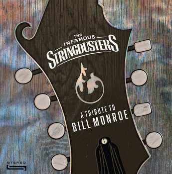 Album The Infamous Stringdusters: A Tribute To Bill Monroe