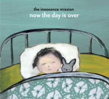 Album The Innocence Mission: Now The Day Is Over