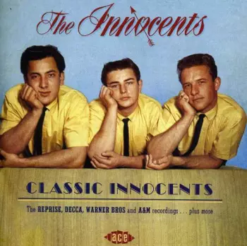 Classic Innocents - The Reprise, Decca, Warner Bros And A&M Recordings... Plus More