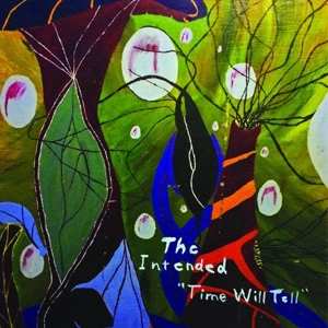 LP The Intended: Time Will Tell 409411