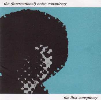 Album The International Noise Conspiracy: The First Conspiracy