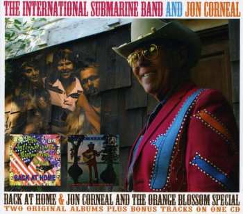 The International Submarine Band And Jon Corneal: Back At Home & Jon Corneal And The Orange Blossom Special