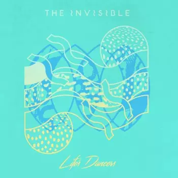 The Invisible: Life's Dancers