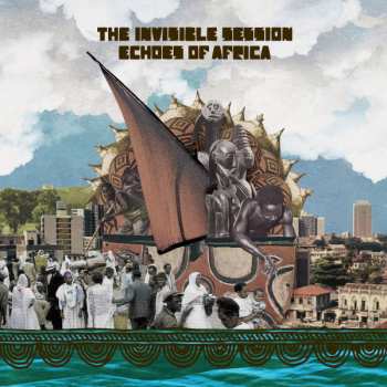 Album The Invisible Session: Echoes Of Africa