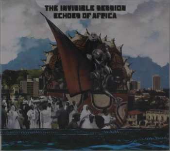 CD The Invisible Session: Echoes Of Africa 116727