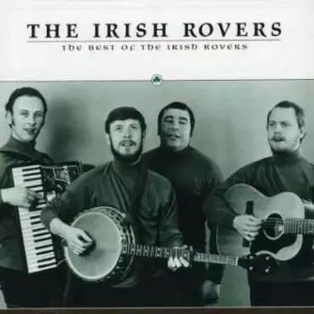 The Irish Rovers: The Best Of Irish Rovers