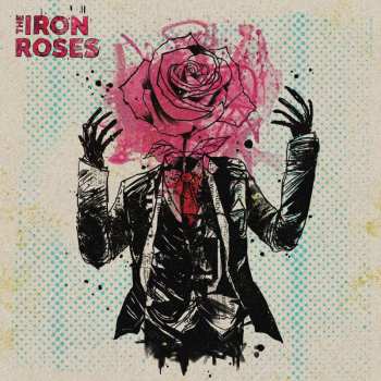 LP The Iron Roses: The Iron Roses  CLR 504107