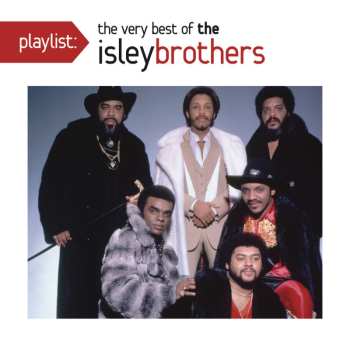 CD The Isley Brothers: Playlist: The Very Best Of The Isley Brothers 491801