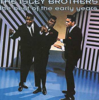 Album The Isley Brothers: The Best Of The Early Years