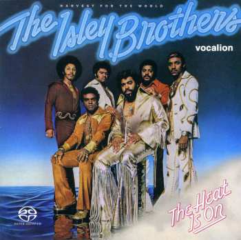 The Isley Brothers: The Heat Is On & Harvest For The World