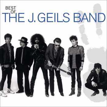 Album The J. Geils Band: Best Of The J. Geils Band