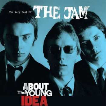 Album The Jam: The Very Best Of The Jam - About The Young Idea