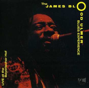 Album The James Blood Ulmer Blues Experience: Live At The Bayerischer Hof
