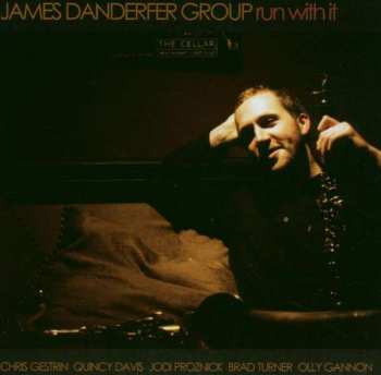 Album The James Danderfer Group: Run With It