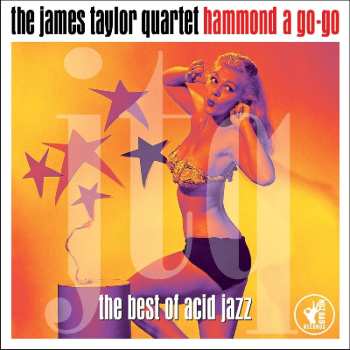 2CD The James Taylor Quartet: Hammond A Go-Go 528380