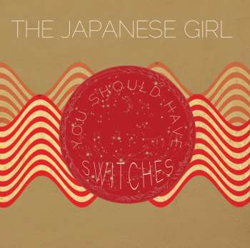 The Japanese Girl: You Should Have Switches