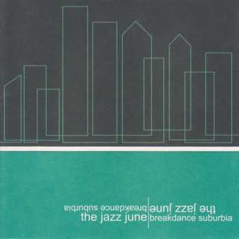Album The Jazz June: Breakdance Suburbia