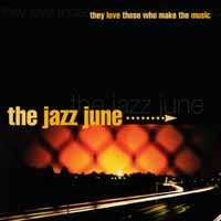 CD The Jazz June: They Love Those Who Make The Music 231445