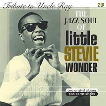 Album Stevie Wonder: The Jazz Soul Of Little Stevie + Tribute To Uncle Ray 