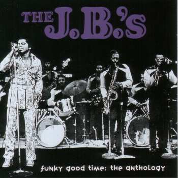 2CD The J.B.'s: Funky Good Time: The Anthology 46006