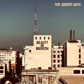 The Jeremy Days: Beauty in Broken