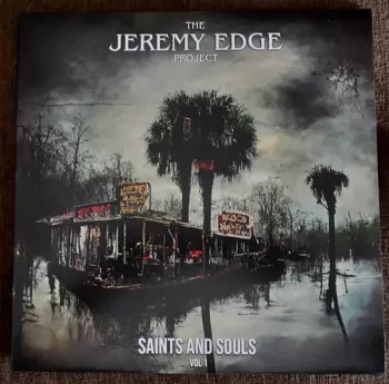 The Jeremy Edge Project: Saints And Souls Vol. 1