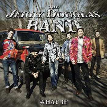 LP The Jerry Douglas Band: What If 442810