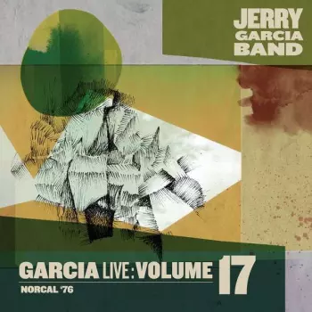 The Jerry Garcia Band: GarciaLive Volume 17 NorCal '76