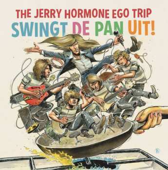 Album The Jerry Hormone Ego Trip: Swingt De Pan Uit!