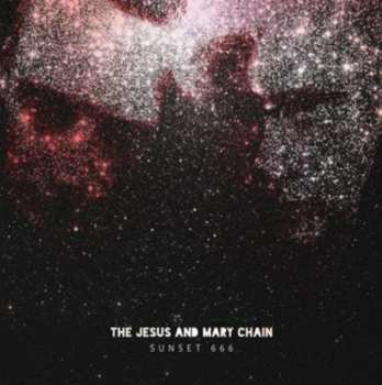 CD The Jesus And Mary Chain: Sunset 666 466927