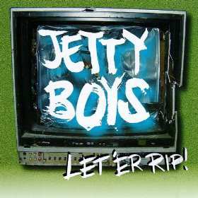 LP The Jetty Boys: Let 'Er Rip! 139733