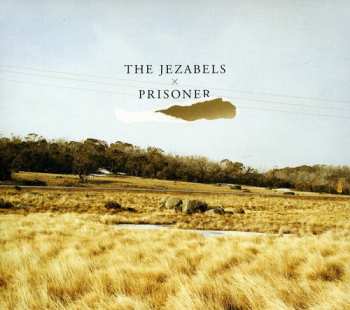 Album The Jezabels: Prisoner