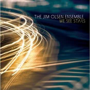 Album The Jim Olsen Ensemble: We See Stars