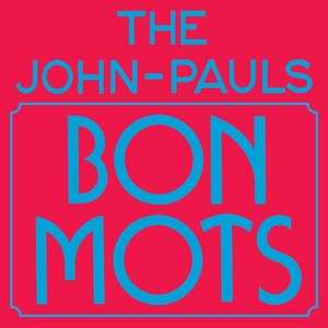 Album The John-Pauls: Bons Mots
