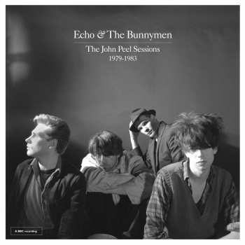 Album Echo & The Bunnymen: The John Peel Sessions 1979-1983