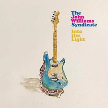 Album The John Williams Syndicate: Into The Light