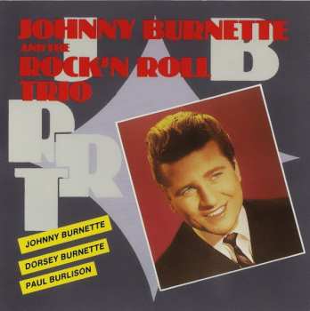 CD The Johnny Burnette Trio: Johnny Burnette And The Rock'n Roll Trio 530279