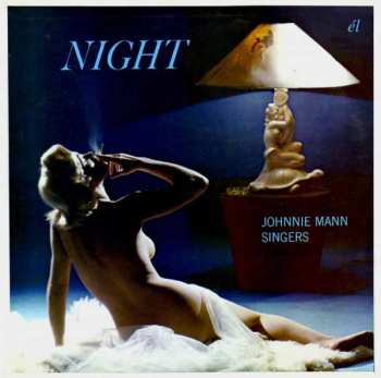 Album The Johnny Mann Singers: Night - The 20's - The 30's