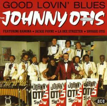 Album The Johnny Otis Show: Good Lovin' Blues