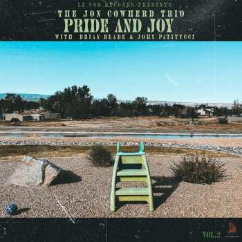 Album The Jon Cowherd Trio & Brian Blade & John Patitucci: Pride & Joy